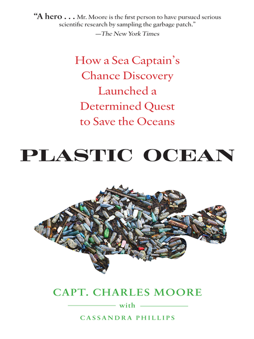 Title details for Plastic Ocean by Charles Moore - Wait list
